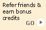 Refer friends and earn bonus credits